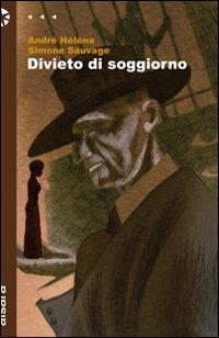 Divieto di soggiorno - André Héléna,Simone Sauvage - copertina