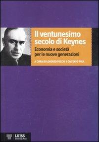 Il ventunesimo secolo di Keynes. Economia e società per le nuove generazioni - copertina
