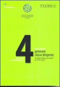 Quarto rapporto generare classe dirigente. Un capitale di fiducia da ricostruire per le élite europee - copertina
