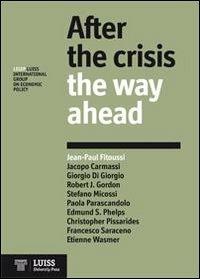 After the crisis. The way ahead - Jean-Paul Fitoussi - copertina