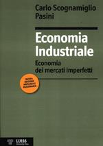 Economia industriale. Economia dei mercati imperfetti