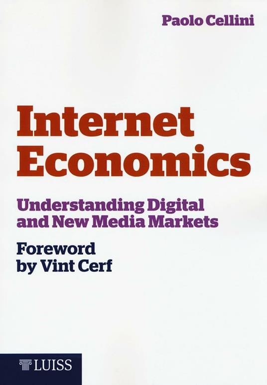 Internet economics. Understanding digital and new media markets - Paolo Cellini - copertina