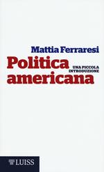 Politica americana. Una piccola introduzione