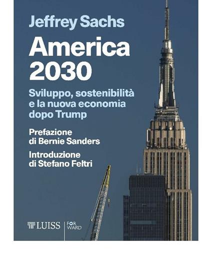 America 2030. Sviluppo, sostenibilità e la nuova economia dopo Trump - Jeffrey D. Sachs,Gabriella Tonoli - ebook
