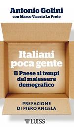 Italiani poca gente. Il Paese ai tempi del malessere demografico