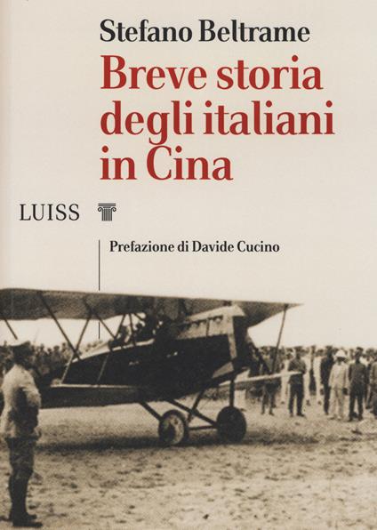 Breve storia degli italiani in Cina - Stefano Beltrame - copertina