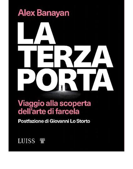 La terza porta. Viaggio alla scoperta dell'arte di farcela - Alex Banayan,Alessia Cantagalli - ebook