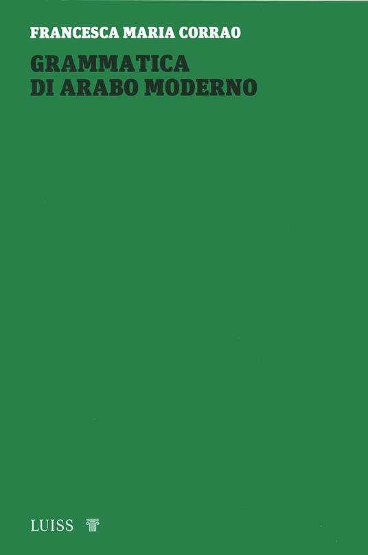 Grammatica di arabo moderno - Francesca Maria Corrao - copertina
