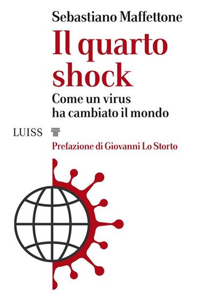Il quarto shock. Come un virus ha cambiato il mondo - Sebastiano Maffettone - ebook