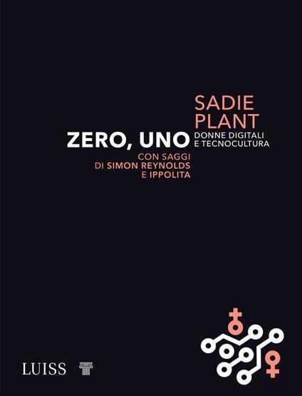 Zero, uno. Donne digitali e tecnocultura - Sadie Plant - copertina
