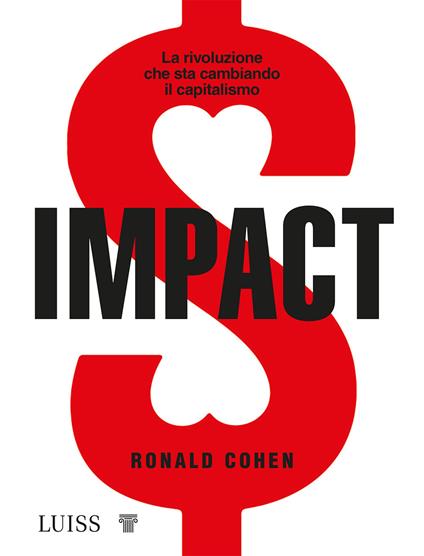 Impact. La rivoluzione che sta cambiando il capitalismo - Ronald Cohen - copertina