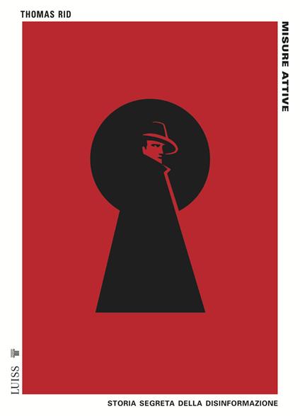 Misure attive. Storia segreta della disinformazione - Thomas Rid - copertina