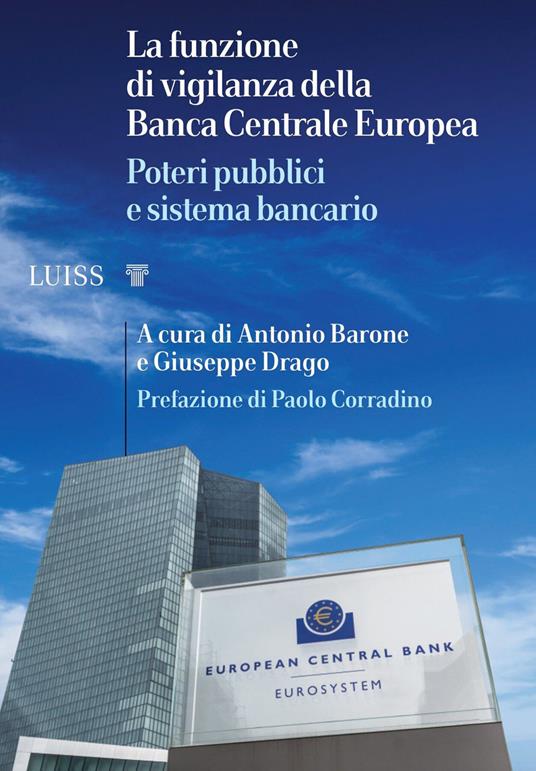 La funzione di vigilanza della Banca Centrale Europea. Poteri pubblici e sistema bancario - copertina