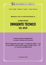 Manuale per la preparazione al concorso dirigente tecnico del Ministero dell'Istruzione. Guida completa ed aggiornata su tutte le materie del concorso