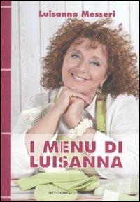 I menu di Luisanna - Luisanna Messeri - copertina