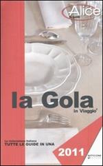 La gola in viaggio 2011