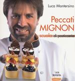 Peccati mignon. Scuola di pasticceria