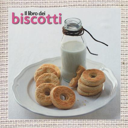Il libro dei biscotti. Ediz. illustrata - copertina