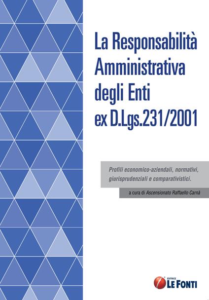 La responsabilità amministrativa degli enti ex D.Lgs. 231/2001 - copertina