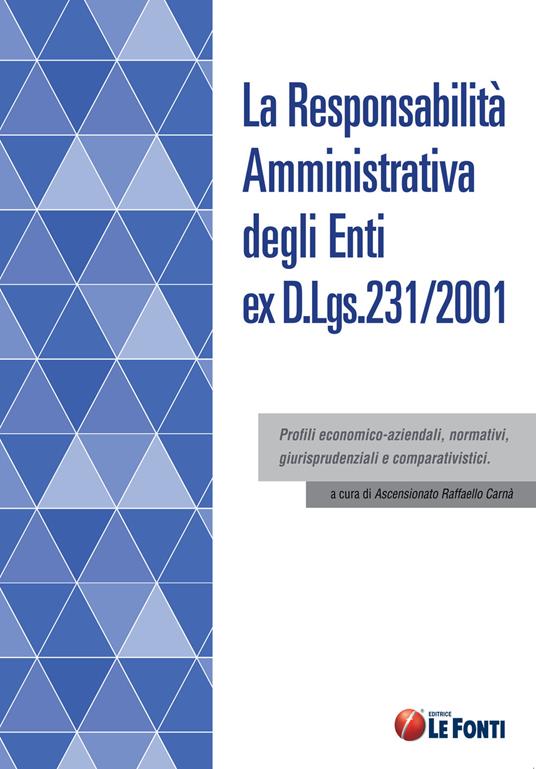 La responsabilità amministrativa degli enti ex D.Lgs. 231/2001 - copertina
