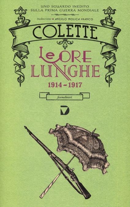Le ore lunghe 1914-1917 - Colette - copertina
