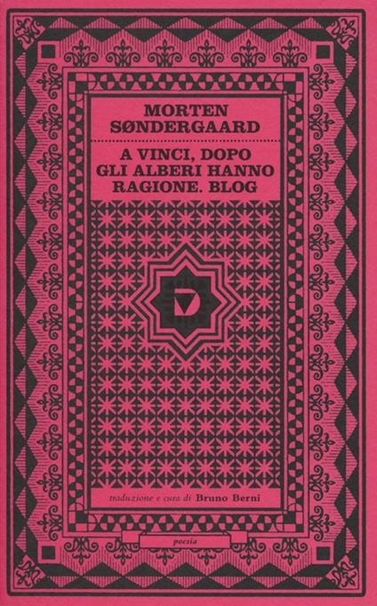 A Vinci, dopo. Gli alberi hanno ragione. Blog. Testo danese a fronte - Morten Sondergaard - copertina