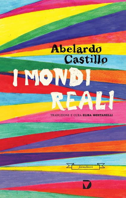 I mondi reali - Abelardo Castillo,Elisa Montanelli - ebook