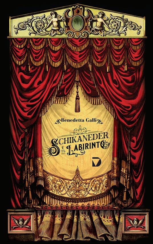 Schikaneder e il labirinto - Benedetta Galli - copertina