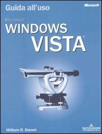 Guida all'uso Microsoft Windows Vista - William R. Stanek - copertina