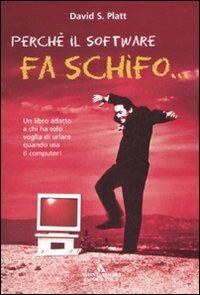 Perché il software fa schifo... - David S. Platt - copertina