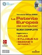 La patente europea del computer. Guida completa. Versione Office 2000. Con CD-ROM