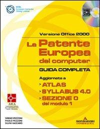 La patente europea del computer. Guida completa. Versione Office 2000. Con CD-ROM - Sergio Pezzoni,Paolo Pezzoni,Silvia Vaccaro - copertina