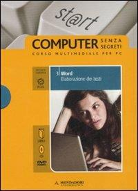 Word. Elaborazione dei testi. ECDL. Con CD-ROM. Con DVD. Vol. 3 - Paolo Pezzoni,Sergio Pezzoni,Silvia Vaccaro - copertina