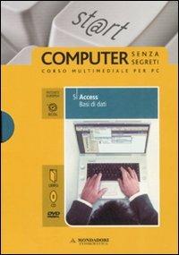 Access. Basi di dati. ECDL. Con DVD. Con CD-ROM. Vol. 5 - Paolo Pezzoni,Sergio Pezzoni - copertina