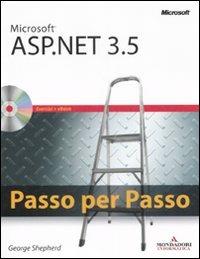 Microsoft ASP.NET 3.5. Passo per passo. Con CD-ROM - George Shepherd - copertina