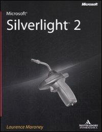 Microsoft Silverlight 2 - Laurence Moroney - copertina