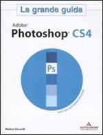 Adobe Photoshop CS4. La grande guida. Con DVD-ROM