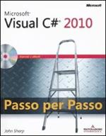 Microsoft Visual C# 2010. Passo per passo. Con CD-ROM