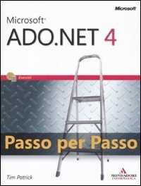 Libro Microsoft ADO.Net 4.0. Passo per passo Tim Patrick
