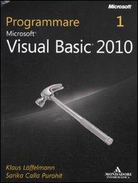 Programmare Microsoft Visual Basic 2010 - Klaus Löffelmann,Sarika Calla Purohit - copertina