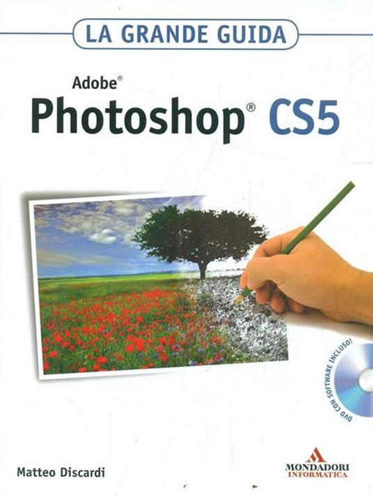 Adobe Photoshop CS5. La grande guida. Con DVD-ROM - Matteo Discardi - 6