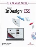 Adobe InDesign CS5. La grande guida. Con DVD-ROM
