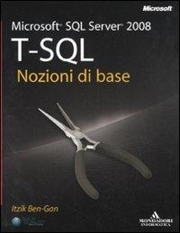 Microsoft SQL Server 2008. T-SQL. Nozioni di base - Itzik Ben-Gan - 6