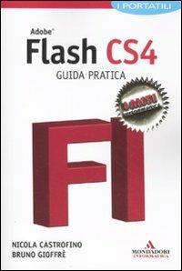 Adobe Flash CS4. Guida pratica. I portatili - Nicola Castrofino,Bruno Gioffrè - copertina