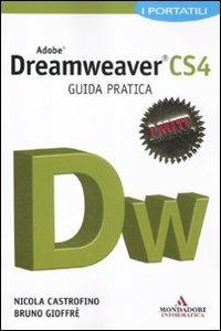 Adobe Dreamweaver CS4. Guida pratica - Nicola Castrofino,Bruno Gioffrè - copertina
