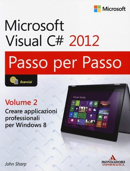 Microsoft Visual C# 2012. Vol. 2 - John Sharp - copertina