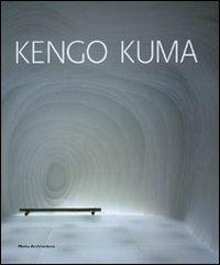 Kengo Kuma. Catalogo della mostra (Padova, 27 ottobre 2007-27 gennaio 2008). Ediz. italiana e inglese. Con CD-ROM - copertina