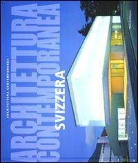 Architettura contemporanea. Svizzera. Ediz. illustrata - Gianluca Gelmini - copertina