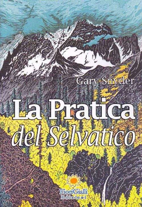 La pratica del selvatico - Gary Snyder - copertina