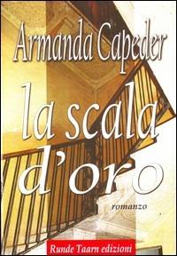 La scala d'oro - Armanda Capeder - copertina